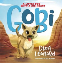 Gobi : a little dog with a big heart  Cover Image