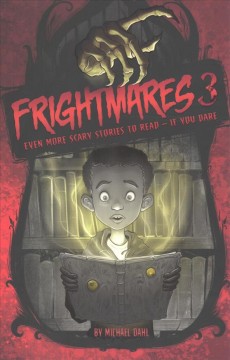 Frightmares 3 : even more scary stories to read- if you dare  Cover Image