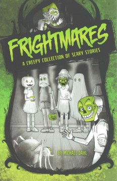 Frightmares : a creepy collection of scary stories  Cover Image