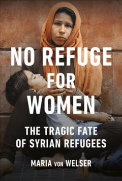 No refuge for women : the tragic fate of Syrian refugees  Cover Image
