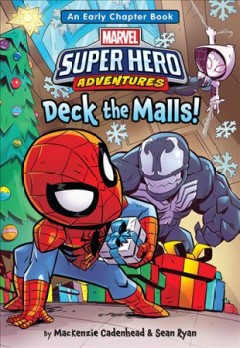Deck the malls! : with Spider-Man, Spider-Gwen, and Venom  Cover Image