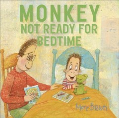 Monkey : not ready for bedtime  Cover Image