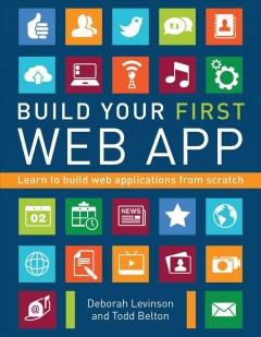 Build your first Web app : learn to build web applications from scratch  Cover Image