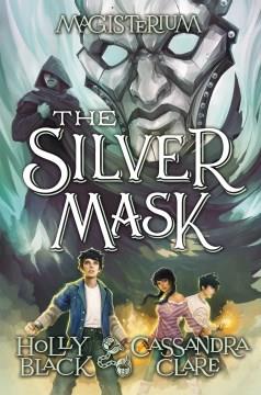 The silver mask  Cover Image