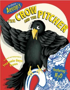 Professor Aesop's The crow and the pitcher  Cover Image