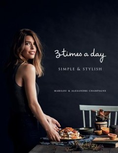 3 times a day : simple and stylish  Cover Image