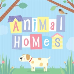 Animal homes  Cover Image