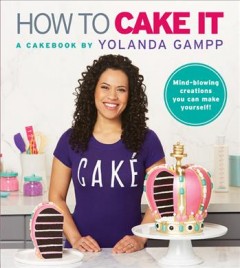 How to cake it : a cakebook  Cover Image