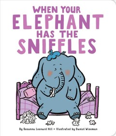 When your elephant has the sniffles  Cover Image