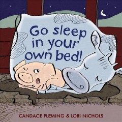 Go sleep in your own bed  Cover Image