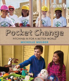Pocket change : pitching in for a better world  Cover Image