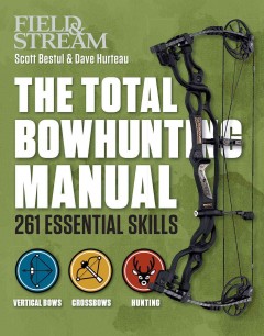 The total bowhunting manual  Cover Image