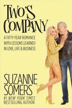Two's company : a fifty-year romance with lessons learned in love, life & business  Cover Image