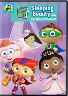 Super why! Sleeping Beauty and other fairytale adventures Cover Image