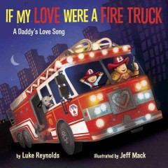 If my love were a fire truck  Cover Image