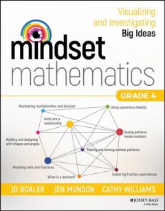 Mindset mathematics : visualizing and investigating big ideas. Grade 4  Cover Image
