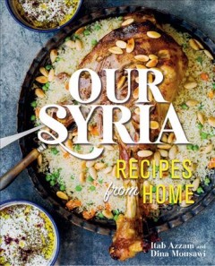 Our Syria : recipes from home  Cover Image