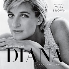 Remembering Diana : a life in photographs  Cover Image