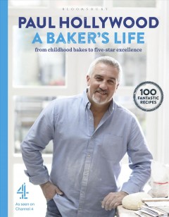 A baker's life : from childhood bakes to five-star excellence  Cover Image