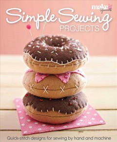 Simple sewing projects : quick-stich designs for sewing by hand and machine. Cover Image
