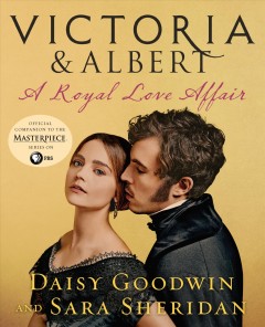 Victoria & Albert : a royal love affair  Cover Image