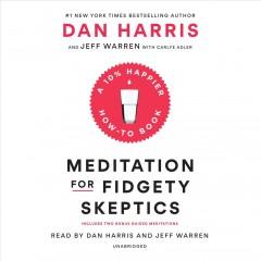 Meditation for fidgety skeptics a 10% happier how-to book  Cover Image
