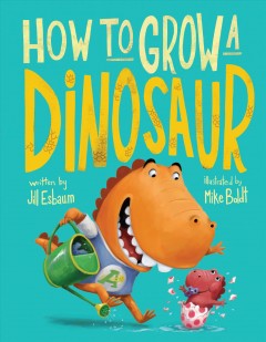 How to grow a dinosaur  Cover Image