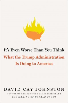 It's even worse than you think : what the Trump administration is doing to America  Cover Image