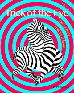 Trick of the eye : art and illusion  Cover Image