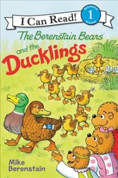 The Berenstain Bears and the ducklings  Cover Image