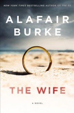 The wife : a novel of psychological suspense  Cover Image