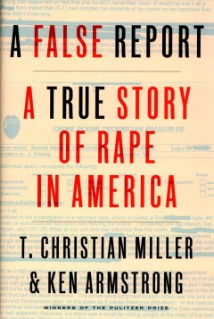 A false report : a true story of rape in America  Cover Image