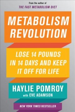Metabolism revolution : lose 14 pounds in 14 days and keep it off for life  Cover Image