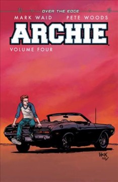 Archie. Volume four, Over the edge Cover Image