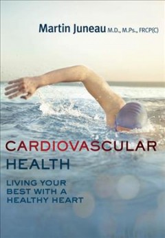 Cardiovascular health : living your best with a healthy heart  Cover Image