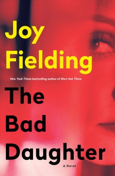 The bad daughter : a novel  Cover Image