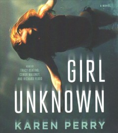 Girl unknown a novel  Cover Image