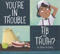 You're in trouble : fib or truth? : you choose the ending  Cover Image