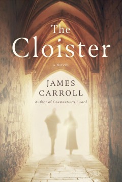 The cloister : a novel  Cover Image