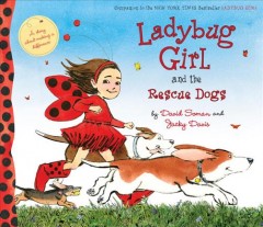 Ladybug Girl and the rescue dogs  Cover Image