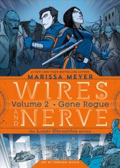 Wires and nerve. Volume 2, Gone rogue Cover Image