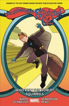 The unbeatable Squirrel Girl. Volume 6, Who run the world? Squirrels Cover Image