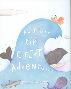 Alistair and Kip's great adventure!  Cover Image