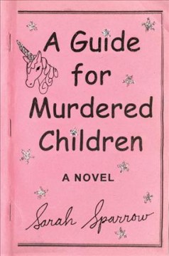 A guide for murdered children : a novel  Cover Image