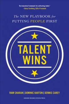 Talent wins : the new playbook for putting people first  Cover Image