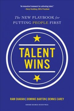 Talent wins : the new playbook for putting people first  Cover Image