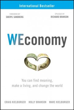 WEconomy : you can find meaning, make a living, and change the world  Cover Image
