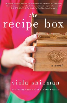 The recipe box : a novel with recipes  Cover Image