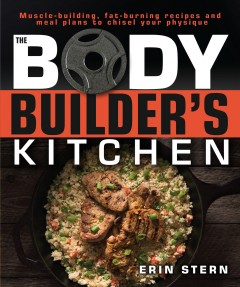 The bodybuilder's kitchen  Cover Image