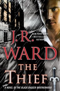 The thief : a novel of the Black Dagger Brotherhood  Cover Image